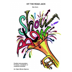         Hit the road Jack - Mac Davis / Arr. Bjorn Morten Kjaernes
    