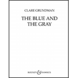         The Blue and The Gray (Civil War Suite) - Clare Grundman
    
