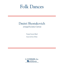         Folk Dances - Dmitri Shostakovitch / Schostakowitsch / Arr. James Curnow
    