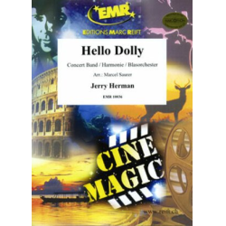         Hello Dolly - Jerry Herman / Arr. Marcel Saurer
    