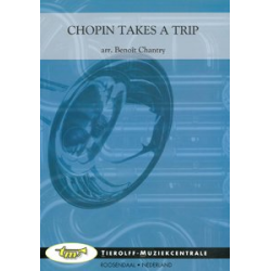         Chopin Takes a Trip - Frédéric Chopin / Arr. Benoit Chantry
    