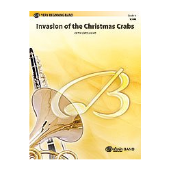         Invasion Of The Christmas Crabs (c/b) - Victor Lopez / Arr. Victor Lopez
    