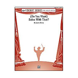         Salsa With That? (c/b) - Larry Henry
    