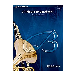         A Tribute To Gershwin (c/b) - George Gershwin / Arr. Jack Bullock
    