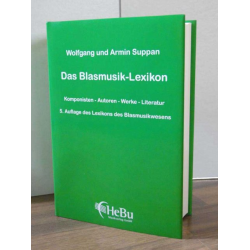         Buch: Das Blasmusik-Lexikon - Wolfgang Suppan / Arr. Armin Suppan
    