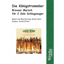         Die Königstrommler (Bravour Marsch für 2 Solo-Schlagzeuger) - Guido Henn
    