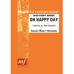         Oh Happy Day - Traditional / Arr. Mike Sutherland
    
