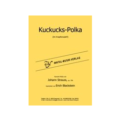         Kuckucks-Polka (Im Krapfenwald'l) op. 336 - Johann Strauß / Strauss (Sohn) / Arr. Erich Blackstein
    