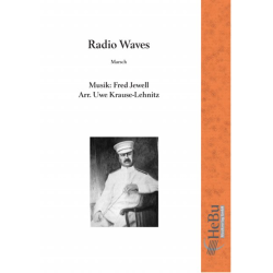         Radio Waves (Marsch) - Fred Jewell / Arr. Uwe Krause-Lehnitz
    