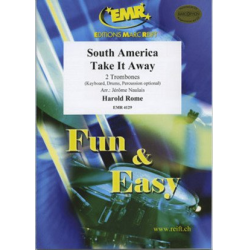         South America Take It Away - Harold Rome / Arr. Jérôme Naulais
    