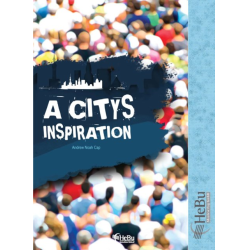         A City's Inspiration - Andrew Noah Cap
    