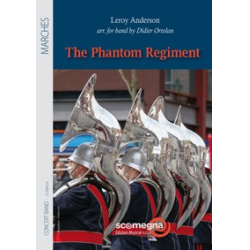        The Phantom Regiment - Leroy Anderson / Arr. Didier Ortolan
    