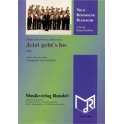         Jetzt geht's los - Roland Kohler / Arr. Franz Gerstbrein
    