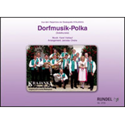         Dorfmusik-Polka (Sobekurska) - Karel Valdauf / Arr. Jaroslav Ondra
    