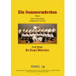         Ein Sommermärchen - Stefan Rundel / Arr. Franz Watz
    