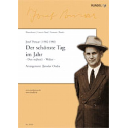         Der schönste Tag im Jahr (Den nejhezci) - Josef Poncar / Arr. Jaroslav Ondra
    