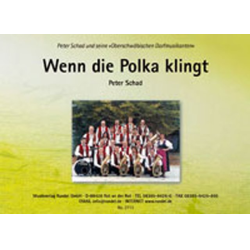         Wenn die Polka klingt - Peter Schad
    