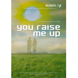         You Raise me up (opt. Solo Vocal) - Rolf Lovland / Arr. Heinz Briegel
    