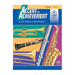         Accent on Achievement, Trombone Book 1 - John O'Reilly / Arr. Mark Williams
    