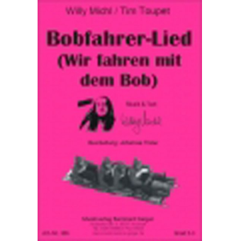 Bobfahrer-Lied - Wir fahren mit dem Bob
