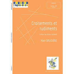         Croisements et rudiments - Alain Brugiere
    