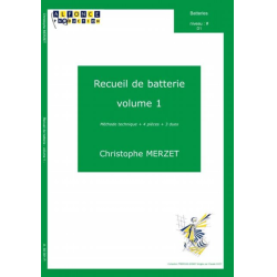         Recueil de batterie, volume 1 - Christophe Merzet
    