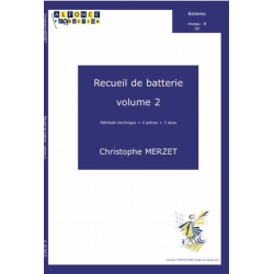         Recueil de batterie, volume 2 - Christophe Merzet
    