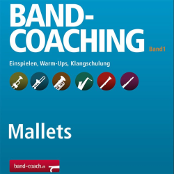         Band-Coaching 1: Einspielen und Klangschulung - 28 Mallets - Hans-Peter Blaser
    