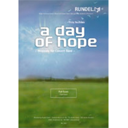         A Day of Hope - Rhapsody for Concert Band - Fritz Neuböck
    