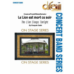         The Lion Sleeps Tonight / Le Lion est mort ce soir - Luigi Creatore / Arr. Francois Cattin
    