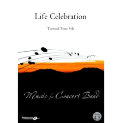         Life Celebration - Tormod Tvete Vik / Arr. Tormod Tvete Vik
    