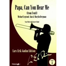         Papa can you hear me - Michel Legrand / Arr. Lars Erik Gudim
    