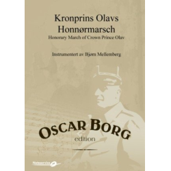         Honorary March of Crownprince Olav / Kronprins Olav Honnørmarsj - Oscar Borg / Arr. Bjorn Mellemberg
    