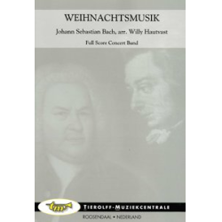         Weihnachtsmusik (aus dem Weihnachtsoratorium) - Johann Sebastian Bach / Arr. Willy Hautvast
    