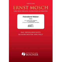         Feierabend Walzer - Volksweise / Arr. Frank Pleyer
    