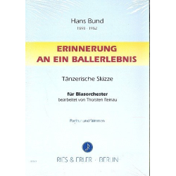         Erinnerung an ein Ballerlebnis - Hans Bund / Arr. Thorsten Reinau
    