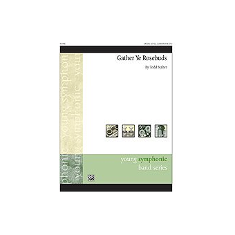 Gather Ye Rosebuds (c/b)