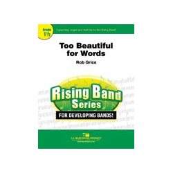         Too Beautiful For Words - Robert Grice
    