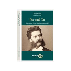         Du und Du - Johann Strauß / Strauss (Sohn) / Arr. Antonio Rossi
    