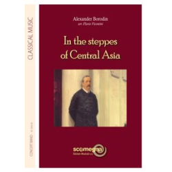         In the Steppes of Central Asia / Eine Steppenskizze aus Mittelasien - Alexander Porfiryevich Borodin / Arr. Flavio Vicentini
    