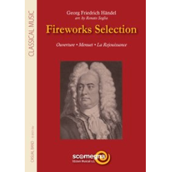         Firework Selection - Georg Friedrich Händel (George Frederic Handel) / Arr. R. Soglia
    