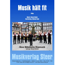         Musik hält fit - Roland Kohler / Arr. Michael Kuhn
    