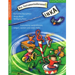         INKA - DAS INSTRUMENTENKARUSSELL - SCHUELERHEFT - Buch - Katharina Bacsalmasi
    