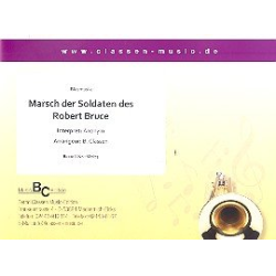         Marsch der Soldaten des Robert Bruce - Traditional / Arr. Bernd Classen
    