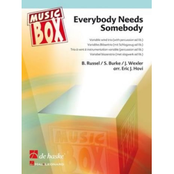         Everybody Needs Somebody - S. Burke / Arr. Eric J. Hovi
    
