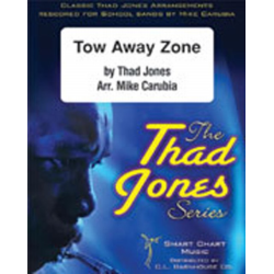         Tow Away Zone - Thad Jones / Arr. Mike Carubia
    