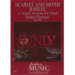        Scarlet and Silver Jubilee, Op. 128 - James Barnes
    