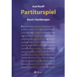         Partiturspiel Band 1 - Vorübungen - Axel Ruoff
    