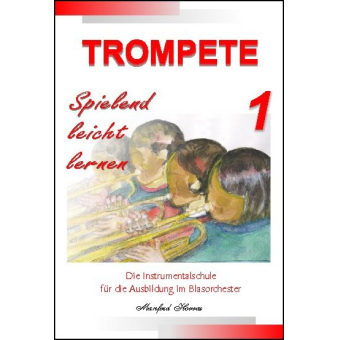 Trompete - spielend leicht lernen - Band 1