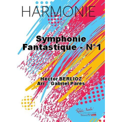         Symphonie fantastique - n° 1 - Hector Berlioz / Arr. Gabriel Pares
    